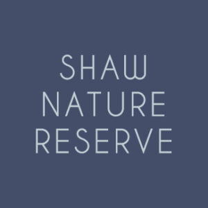 Saturday April 6th - SHAW NATURE RESERVE